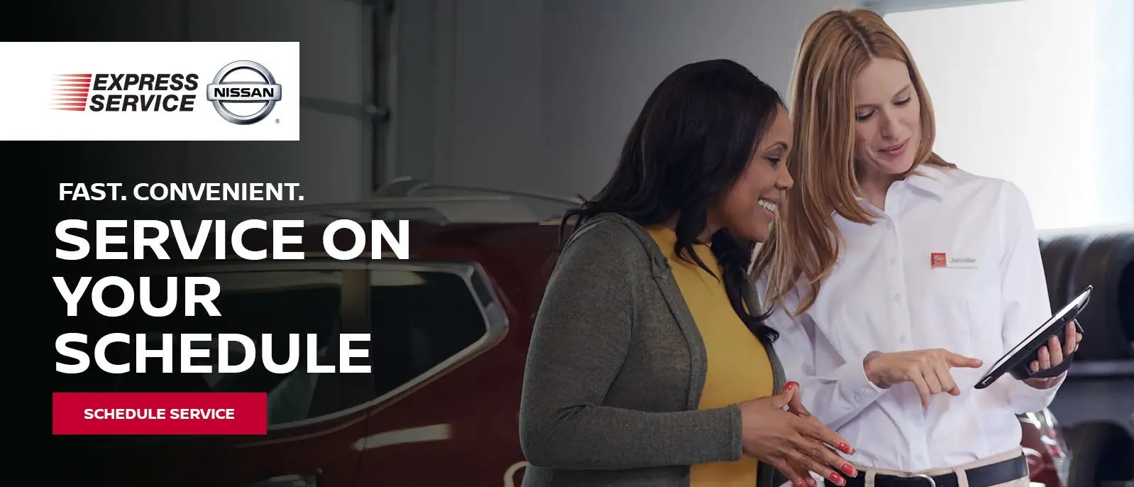 Express Service. Fast. Convenient. Service on your schedule